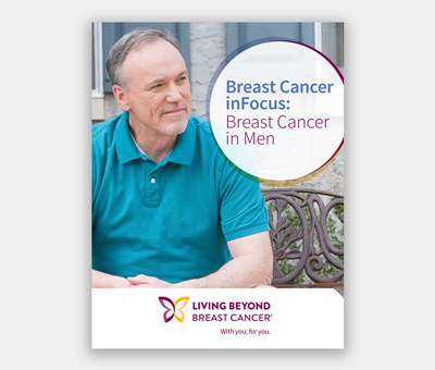 Breast Cancer inFocus: Breast Cancer in Men